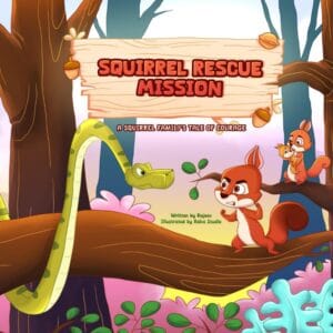 Squirrel Rescue Mission A Squirrel Family’s Tale of Courage