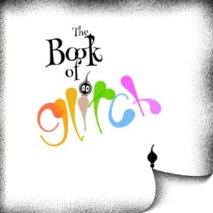 The Book of Glitch